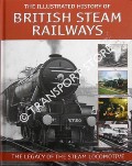Book cover of The Illustrated History of British Steam Railways  by ROSS, David 